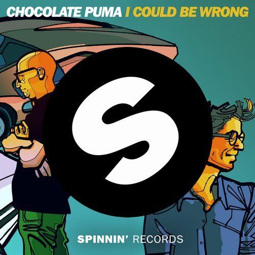 I Could Be Wrong I Could Be Wrong